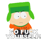 go-fuck-yourself-kyle-broflovski.gif