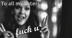 to-all-my-haters-fuck-u.gif