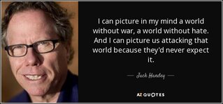 quote-i-can-picture-in-my-mind-a-world-without-war-a-world-without-hate-and-i-can-picture-jack...jpg