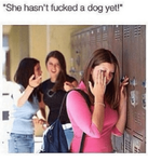 she-hasnt-fucked-a-dog-yet-33193141.png