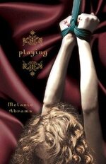 Playing_ Melanie Abrams_ 9780802170477.jpg